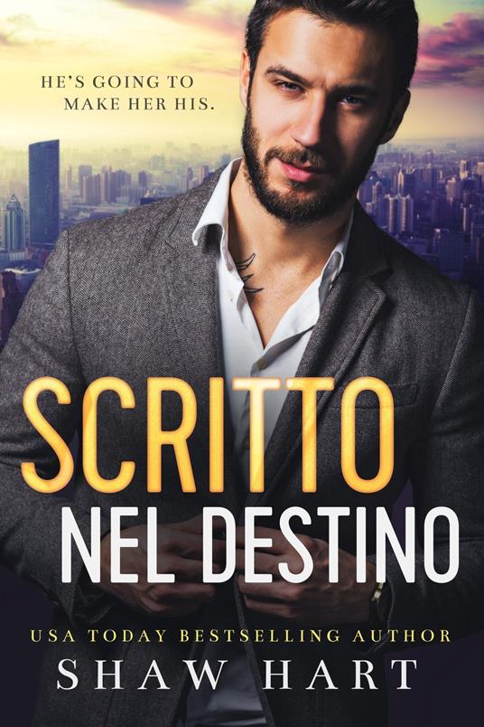 Scritto nel Destino - Shaw Hart - ebook