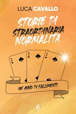 Storie di straordinaria normalità