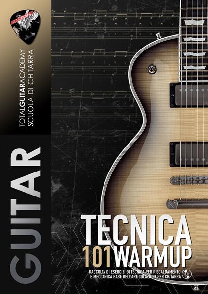 TECNICA: 101 Warmup - Francesco Fareri,Total Guitar Academy,Nikolaj Rimskij Korsakov - ebook