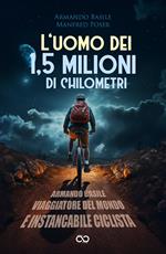 L'uomo dei 1,5 milioni di chilometri