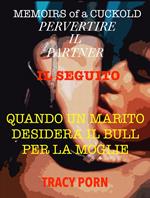 Memoirs of a cuckold: pervertire il partner