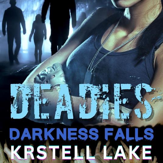 Deadies 3: Darkness Falls