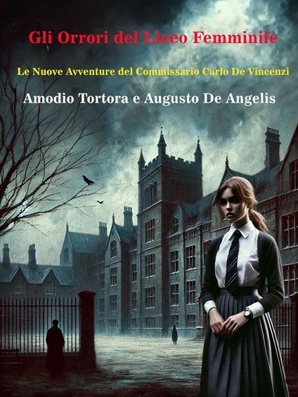 Gli Orrori del Liceo Femminile - Augusto De Angelis,Amodio Tortora - ebook