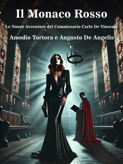 Il Monaco Rosso - Augusto De Angelis,Amodio Tortora - ebook