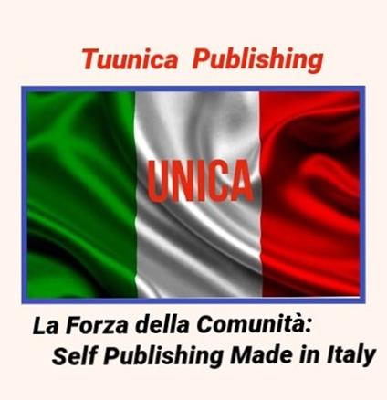La Forza della Comunità:Self Publishing Made in Italy - MARCO GIANNETTO - ebook