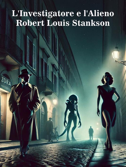 L'Investigatore e l'Alieno - Robert Louis Stankson - ebook