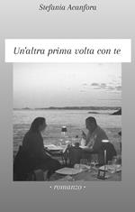 Un' altra prima volta con te