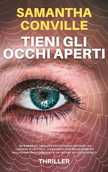 TIENI GLI OCCHI APERTI - SAMANTHA CONVILLE - ebook