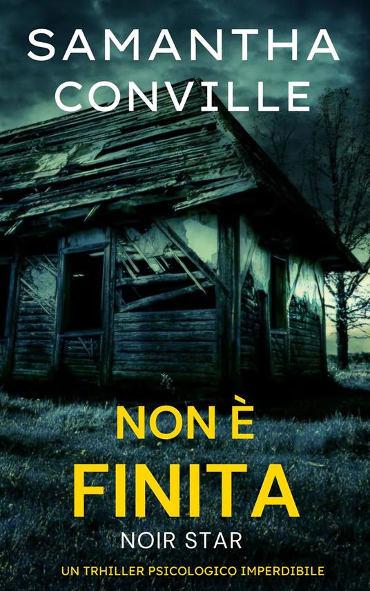 NON è FINITA - SAMANTHA CONVILLE - ebook