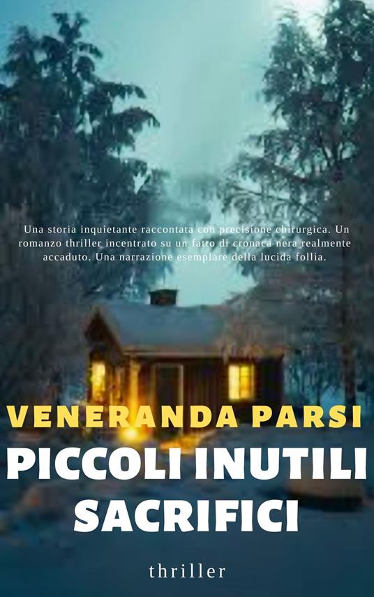 PICCOLI E INUTILI SACRIFICI - VENERANDA PARSI - ebook