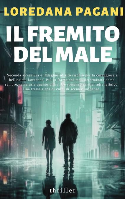 IL FREMITO DEL MALE - LOREDANA PAGANI - ebook