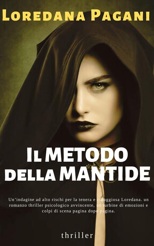 IL METODO DELLA MANTIDE - LOREDANA PAGANI - ebook