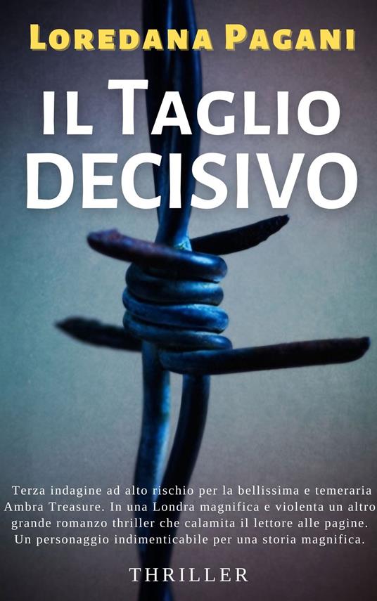 IL TAGLIO DECISIVO - LOREDANA PAGANI - ebook