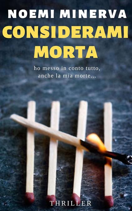 CONSIDERAMI MORTA - NOEMI MINERVA - ebook
