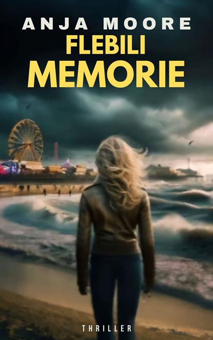 FLEBILI MEMORIE - ANJA MOORE - ebook