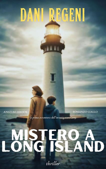 MISTERO A LONG ISLAND - DANI REGENI - ebook