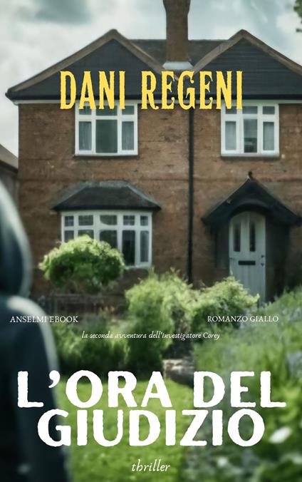 L’ORA DEL GIUDIZIO - DANI REGENI - ebook