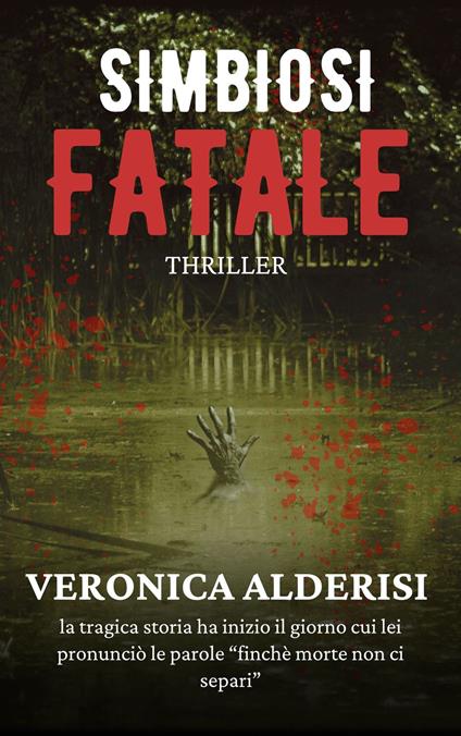 SIMBIOSI FATALE - VERONICA ALDERISI - ebook