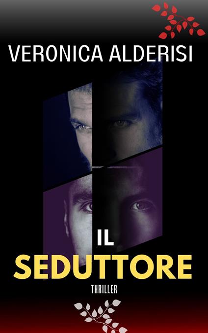 IL SEDUTTORE - VERONICA ALDERISI - ebook