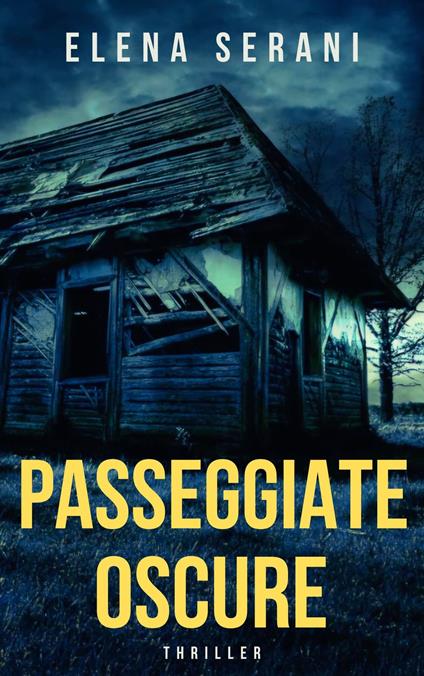 PASSEGGIATE OSCURE - ELENA SERANI - ebook
