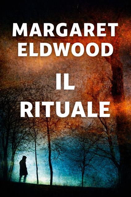 IL RITUALE - MARGARET ELDWOOD - ebook
