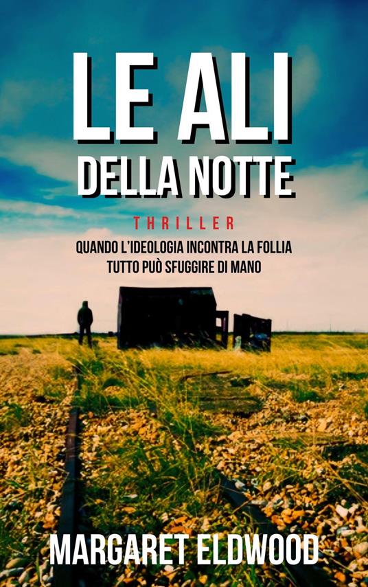LE ALI DELLA NOTTE - MARGARET ELDWOOD - ebook