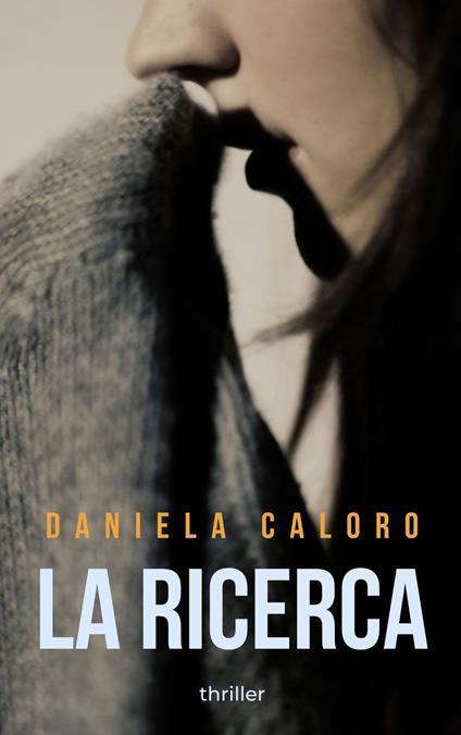 LA RICERCA - DANIELA CALORO - ebook