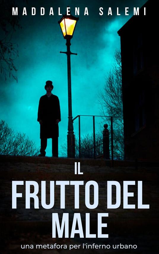 IL FRUTTO DEL MALE - MADDALENA SALEMI - ebook