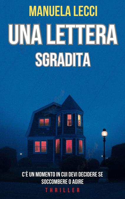 UNA LETTERA SGRADITA - MANUELA LECCI - ebook