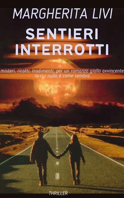 SENTIERI INTERROTTI - MARGHERITA LIVI - ebook