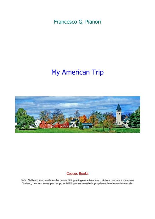 My American Trip - Francesco Giuseppe Pianori - ebook