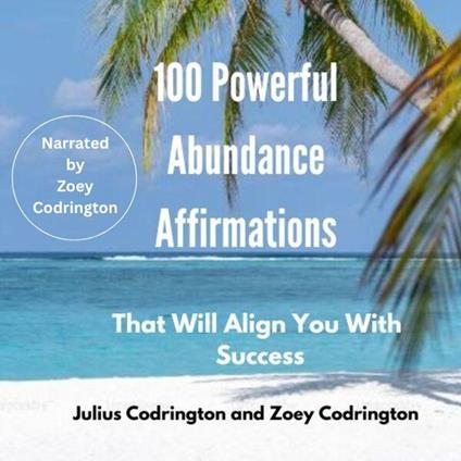 100 Powerful Abundance Affirmations