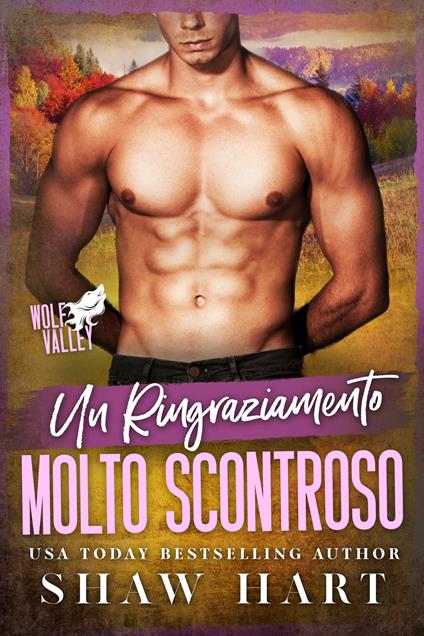 Un Ringraziamento Molto Scontroso - Shaw Hart - ebook
