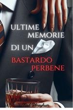 Ultime memorie di un bastardo perbene