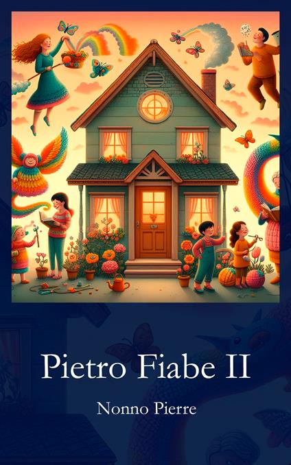Pietro Fiabe II - Nonno Pierre - ebook