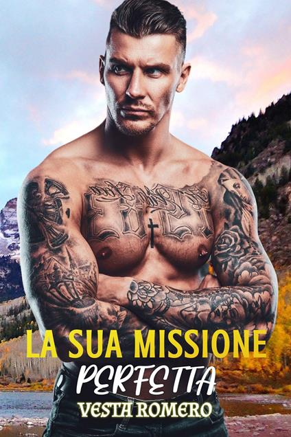 La Sua Missione Perfetta - Vesta Romero - ebook