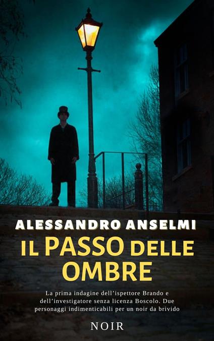 IL PASSO DELLE OMBRE - ALESSANDRO ANSELMI - ebook