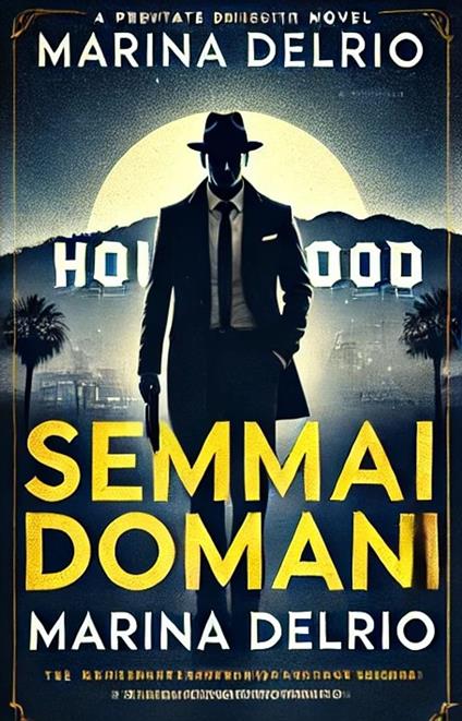 SEMMAI DOMANI - Marina Delrio - ebook