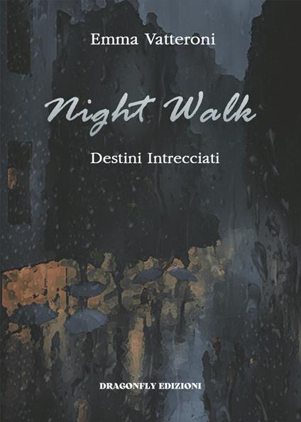 Night Walk - Emma Vatteroni - ebook