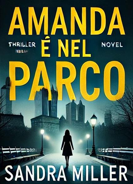 AMANDA È NEL PARCO - Sandra Miller - ebook