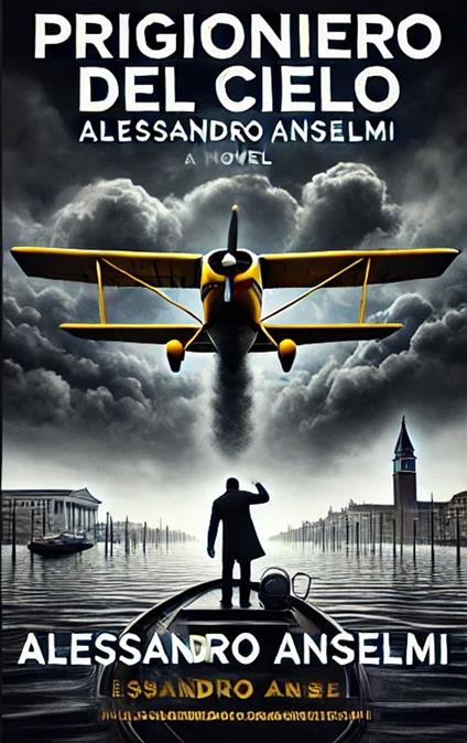 PRIGIONIERO DEL CIELO - ALESSANDRO ANSELMI - ebook