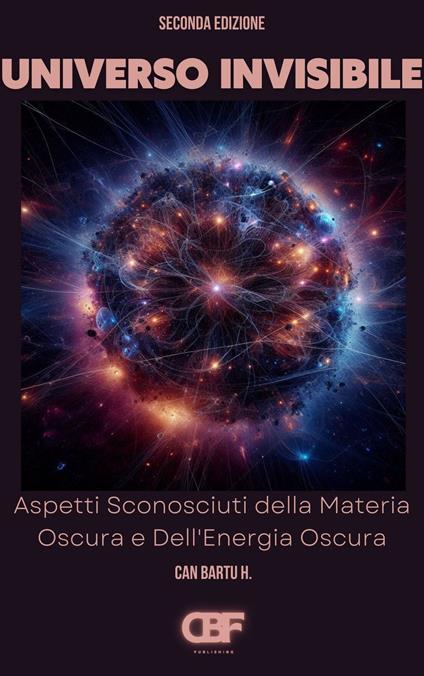 Universo Invisibile - CAN BARTU H. - ebook