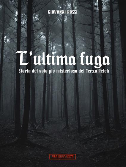 L'ultima fuga - Giovanni Rossi - ebook