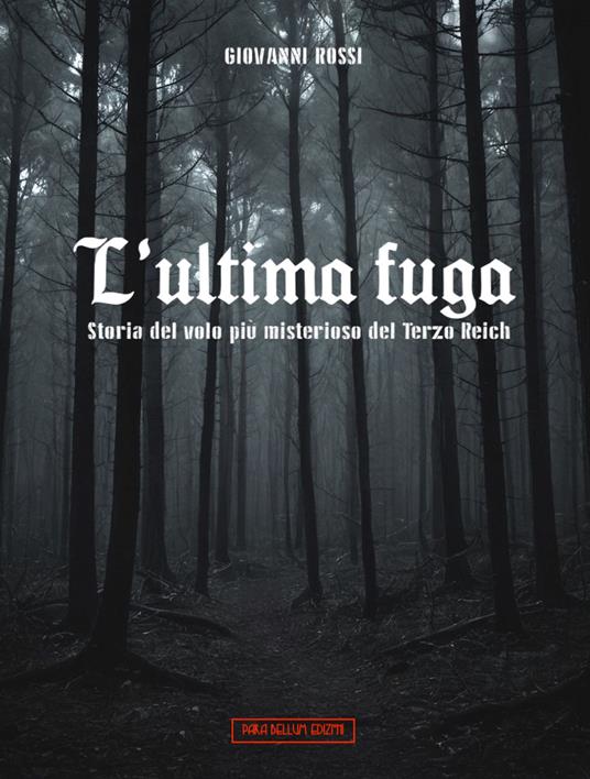 L'ultima fuga - Giovanni Rossi - ebook