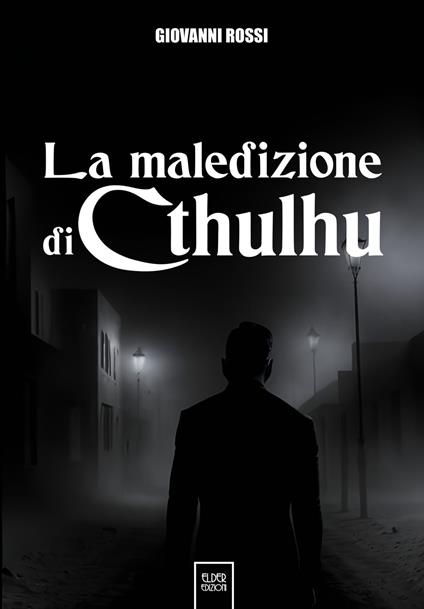 La maledizione di Chtulhu - Giovanni Rossi - ebook