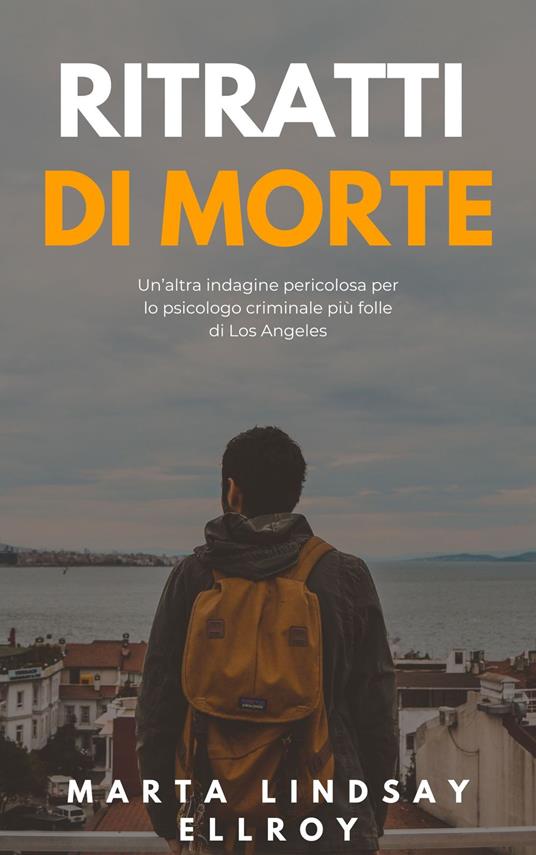 RITRATTI DI MORTE - MARTA LINDSAY ELLROY - ebook