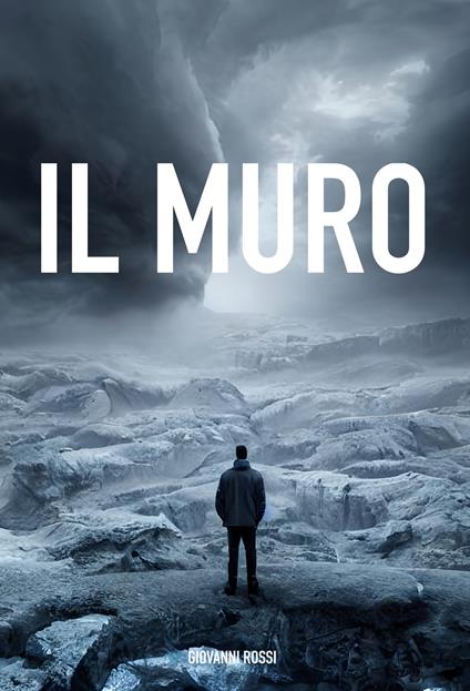Il muro - Giovanni Rossi - ebook