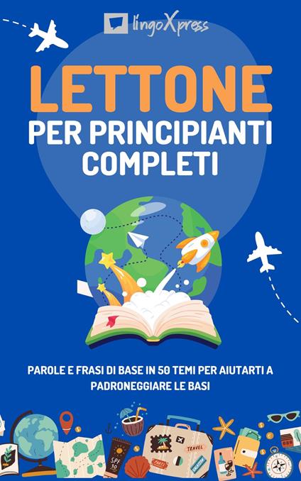 Lettone per principianti completi - lingoXpress - ebook