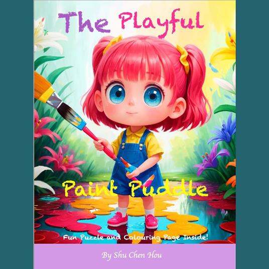 The Playful Paint Puddle: A Colorful Bedtime Story Audiobook