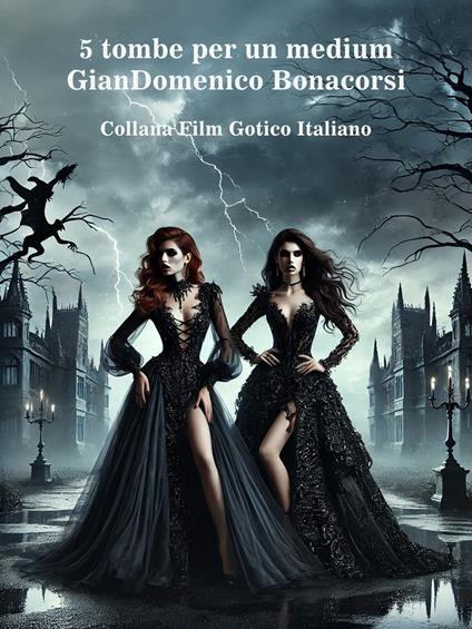 5 tombe per un medium - GianDomenico Bonacorsi - ebook